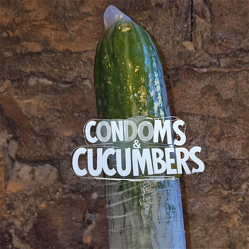 Condoms & Cucumbers