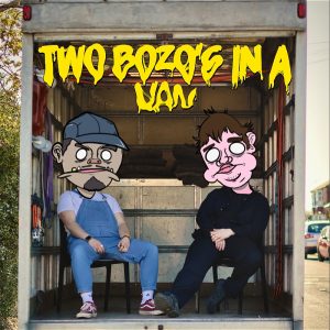 Two Bozos in a Van